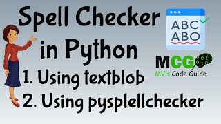 1 Spell Checker with Python  Spell Check using textblob and pyspellchecker  SpellCheckerbyMV [upl. by Rahs]