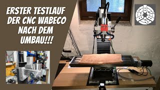 Erster Testlauf der CNC Wabeco Fräsmaschine nach dem Umbau [upl. by Ellitnahc835]