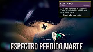 ESPECTRO PERDIDO MARTE Aventura El pasado  Destiny 2 [upl. by Mansur]