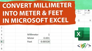 How to Convert Millimeter into Meters and Feet in Microsoft Excel  Foot [upl. by Ahsiekel]