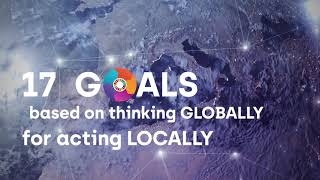 17 goals based on thinking globally for acting locally [upl. by Meta]