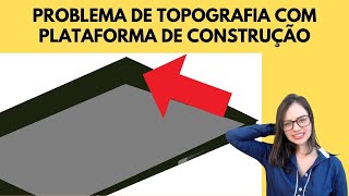 Problema Topografia e Plataforma de Construção no Revit [upl. by Aldwon]