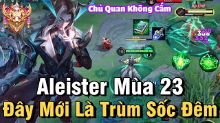 Aleister Mùa 23 Liên Quân Mobile  Cách Chơi Lên Đồ Phù Hiệu Bảng Ngọc Cho Aleister Mùa 23 Đi Mid [upl. by Shelburne489]