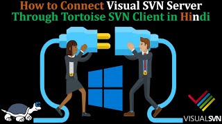 How to Connect Tortoise SVN Client with VisualSVN Server Reset Save Credential Hindi [upl. by Ainaled]