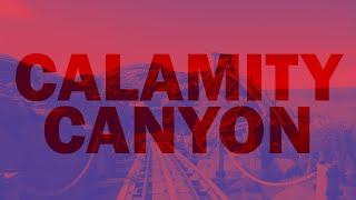 Calamity Canyon  Mine Train Coaster [upl. by Leinehtan]