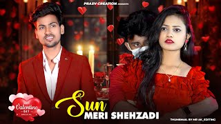 Sun Meri Shehzadi Main Hoon Tera Shehzada  Heart Touching Love Story New Songs 2024PRASV Creation [upl. by Yenolem]