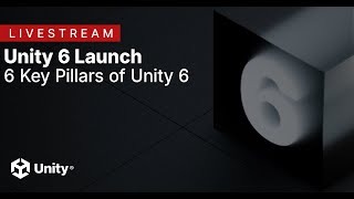 6 Hours of Unity 6  Celebrating Key Pillars of Unity 6 [upl. by Lleder726]