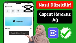 Capcut Kararsız Ağ Bağlantısı Nasıl Düzeltilir  CapCut Şablonu Kararsız Ağ 2024 [upl. by Enidualc887]