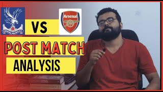 CRYSTAL PALACE VS ARSENAL POST MATCH THOUGHTSANALYSISMALAYALAM [upl. by Berget]