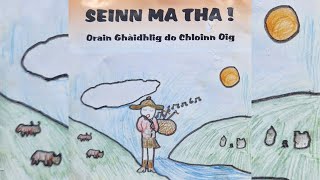 Seinn ma tha  Orain Ghàidhlig do Chloinn Oig Scottish Gaelic Childrens Choir Album 1997 [upl. by Issim]