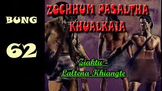 ZOCHHUM 62 PASALTHA KHUALKAIA  Laltena Khiangte [upl. by Kutzenco]