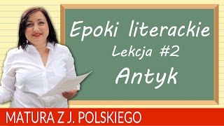 59 Matura z polskiego powtórzenie epoki literackie ANTYK [upl. by Hgielsel]