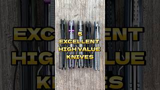 5 High Value Knives edc shorts youtubeshorts blade knife [upl. by Maddocks678]