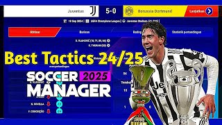 Best Tactics Soccer Manager 2025 Juventus sm25 soccermanager2025 [upl. by Adamsun]