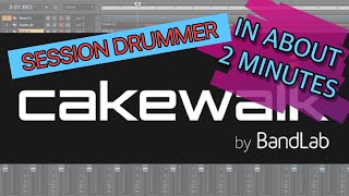 CAKEWALK BY BANDLAB  Session Drummer [upl. by Teria]