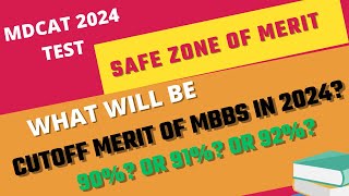 What will be cutoff merit of Mbbs in 2024  Mdcat Latest News MBBS merit Safe Zone [upl. by Schulze]