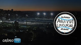 Aqui vivi loucuras  Estádio Olímpico Monumental 60 anos  GRÊMIOTV [upl. by Akela]