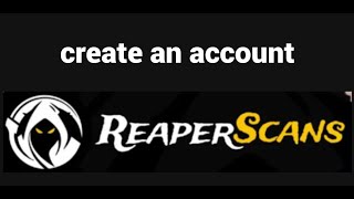 How to create an account on the Reaper Scans website [upl. by Naujal119]