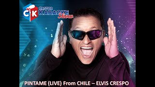 karaoke pintame live from chile elvis crespo [upl. by Ennovy262]