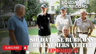 Soldate se Rubicons Deelnemers vertel  Episode 3 [upl. by Yrred]