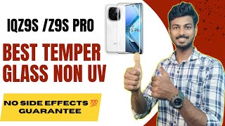 iQ Z9s Z9s Pro Best Temper Glass  Non UV  Full Glue Protection Pro  In Tamil [upl. by Nirehtak]