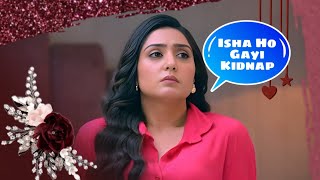 Isha Ho Gayi Kidnap [upl. by Eachern]