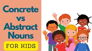 Concrete and Abstract Nouns for Kids Nouns for Grade 4 [upl. by Dearborn]