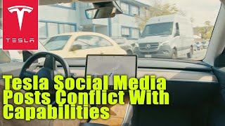 Tesla Social Media Posts Conflict With Capabilities [upl. by Grata480]