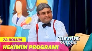 Güldür Güldür Show 72Bölüm  Hekimim Programı [upl. by Motch]