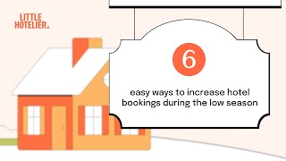 6 easy ways to increase hotel bookings during the low season [upl. by Thad]