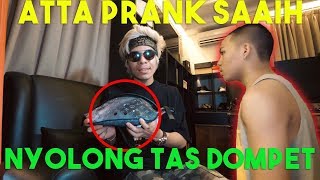 ATTA PRANK SAAIH NYOLONG TAS SAMA DOMPET [upl. by Emixam]