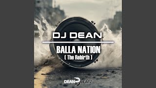 Balla Nation The Rebirth Extended Mix [upl. by Nothgierc]