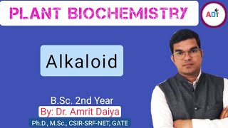 Alkaloids in Plants Secondary Metabolites Dr Amrit Daiya [upl. by Anairo]