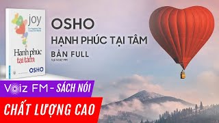 Sách nói Hạnh Phúc Tại Tâm  Osho  Voiz FM [upl. by Horwath]