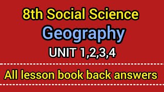 8th Standard Social Science GEOGRAPHY UNIT 1234 all lessons book back answers for English medium [upl. by Atsylac6]