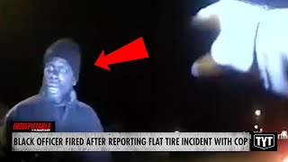 Black Cop FIRED After Being Stopped By Police amp Harassed Over Flat Tire [upl. by Weiner]