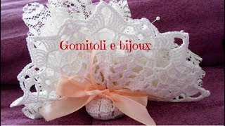 Bomboniera di pizzo alluncinetto  Gomitoli e bijoux [upl. by Alroi622]