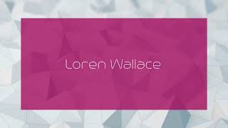 Loren Wallace  appearance [upl. by Wyler]