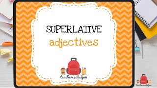 SUPERLATIVE adjectives [upl. by Ellyn379]