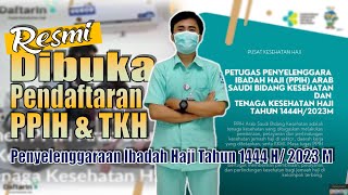 🔴 RESMI DIBUKA PENDAFTARAN PPIH amp TKH 2023  Pusat Kesehatan Haji Memanggil Para Nakes 📢👨‍⚕️ [upl. by Esina]