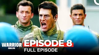 Warrior Turkish Drama Episode 8 [upl. by Nedrob]