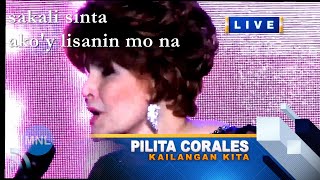 LYRICS KAILANGAN KITA Pilita Corrales Momentum Live MNL 8K [upl. by Enelec]