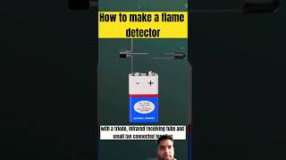 How to make a flame detectorbatteryconnectionelectricalshortsfeedshortsshortvideo [upl. by Rozalin]