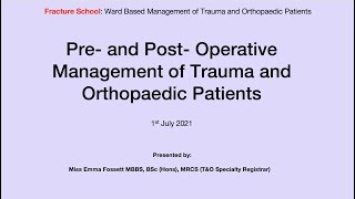 1 Pre and Post Operative Management of Trauma and Orthopaedic Patients Ward Based Management [upl. by Nohtanoj]