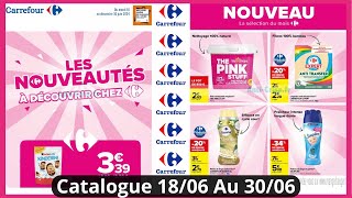 Nouveau Catalogue Carrefour De La Semaine Prochaine Du 1806 Au 300624 Bon Plan Chez Carrefour [upl. by Llenyt]