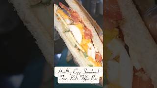 Healthy Egg Sandwich For Kids Tiffin Box cookingrecipes healthyfood fypage eggrecipes shortsfeed [upl. by Recha]