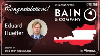 ✅ BAIN OFFER Eduard is joining Bain amp Company  The MBB Offer Machine Experience [upl. by Lledal]