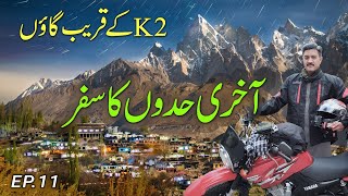 Amazing Last Village Hushe  K2 🇵🇰 Central Karakoram  Machlu  Solo Motorcycle Travel Vlog [upl. by Mond]