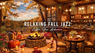 Cozy Fall Coffee Shop Ambience 🍂 Rainy Day with Jazz Relaxing Music amp Crackling Fireplace for Work [upl. by Simson]