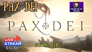 Welcome Paxians Lurk on by Streamed 111324 paxdei mmo livestream gameplay skills [upl. by Nwavahs]